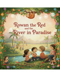 Rowan the Red and the River in Paradise
